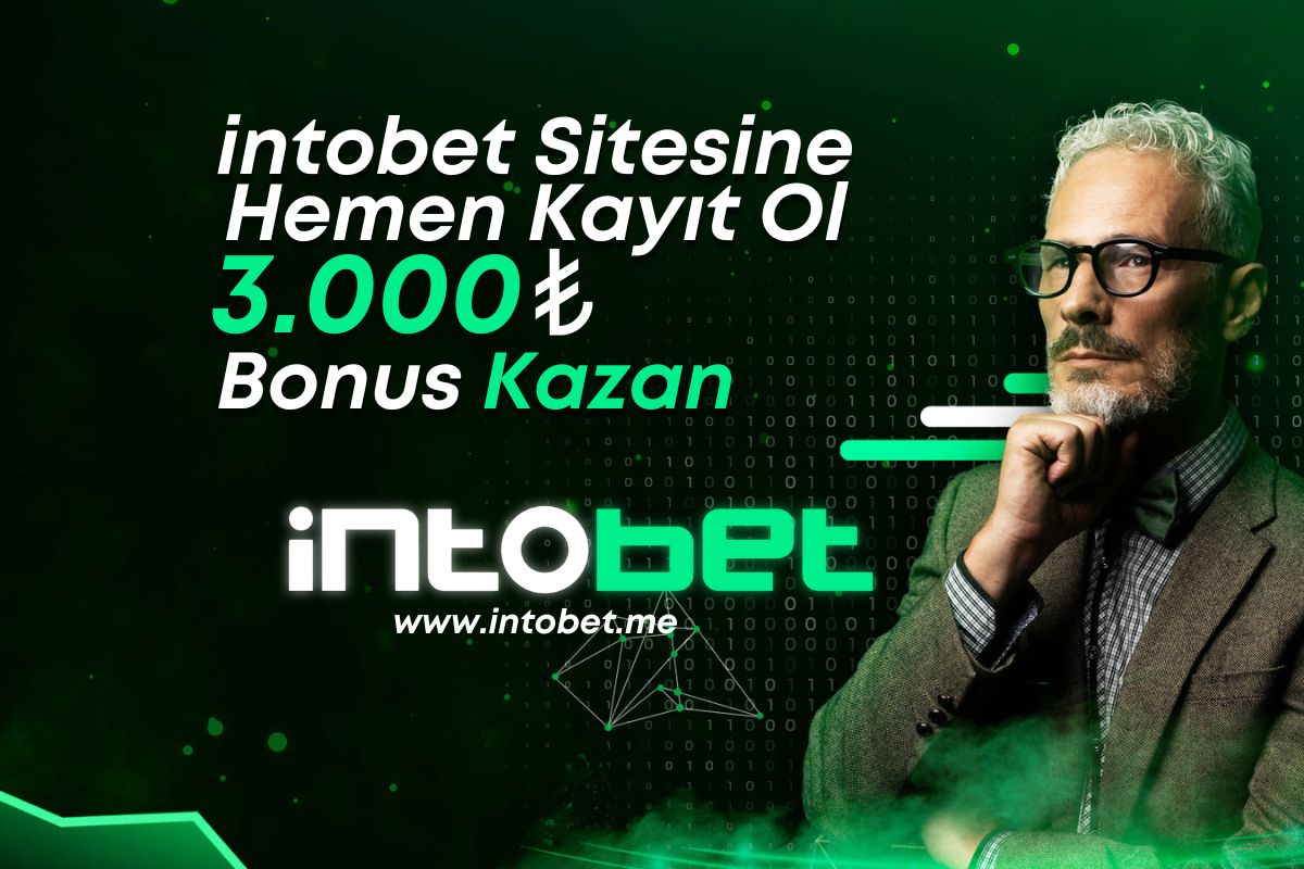 intobet-intobetkayit-intobetbonuskazan-